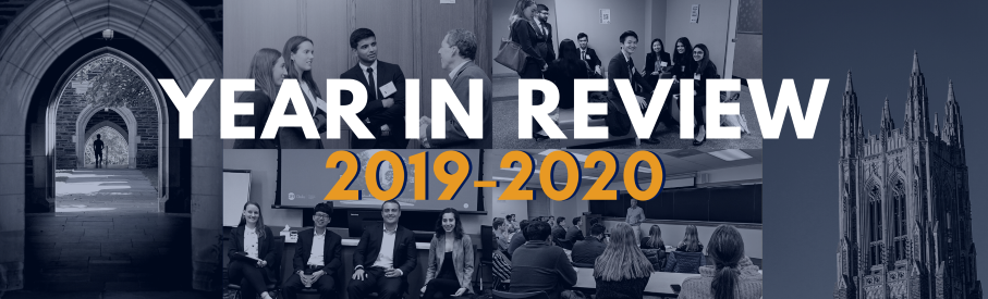 2019-2020 Year in Review banner depicting Duke archway, Chapel, students networking and in the classroom