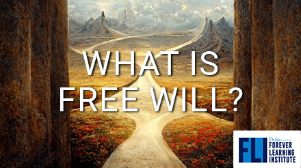 Forever Learning Institute, What is Free Will?