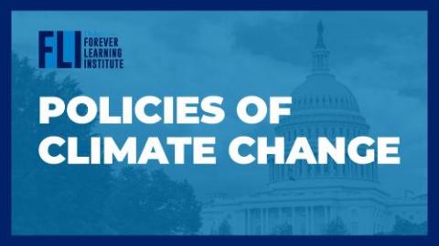 Forever Learning Institute, Policies of Climate Change